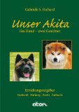  - Japanisches Lächeln auf vier Beinen, Hundegeschichten über die nordische Rasse Akita