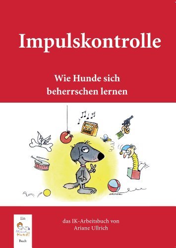  - Impulskontrolle: Wie Hunde sich beherrschen lernen