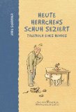  - Hunde sind die besseren Männer: Von den Vorteilen vierbeiniger Hausgenossen