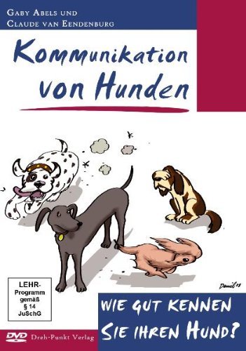  - Kommunikation von Hunden: Wie gut kennen Sie ihren Hund?