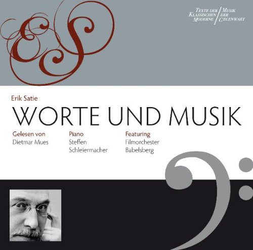  - Erik Satie: Worte & Musik: Piano: Steffen Schleiermacher, feat. Filmorchester Babelsberg