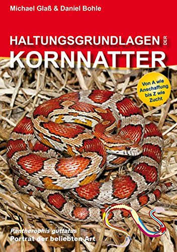  - Haltungsgrundlagen der Kornnatter