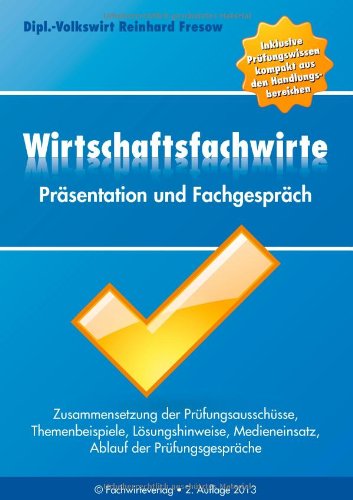  - Wirtschaftsfachwirte: Präsentation und Fachgespräch