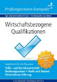  - Die Prüfung der Fachwirte: Wirtschaftsbezogene Qualifikationen