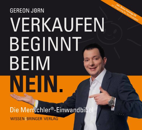  - Verkaufen beginnt beim Nein: Die Menschler® Einwandbibel