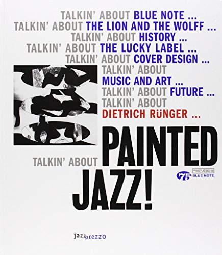  - Painted Jazz: Talking about Blue Note