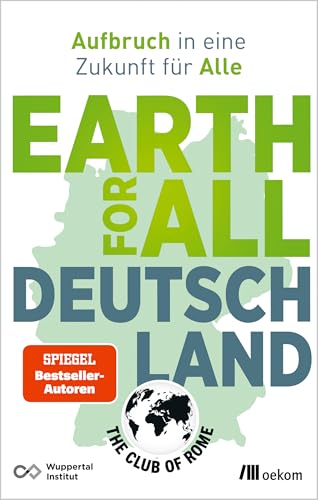 Club of Rome & Wuppertal Institut - Earth for All Deutschland