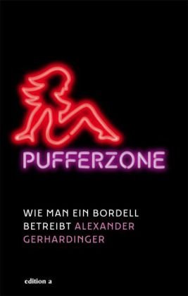  - Pufferzone: Wie man ein Bordell betreibt