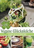  - Schnelle vegane Küche: sojafrei & einfach