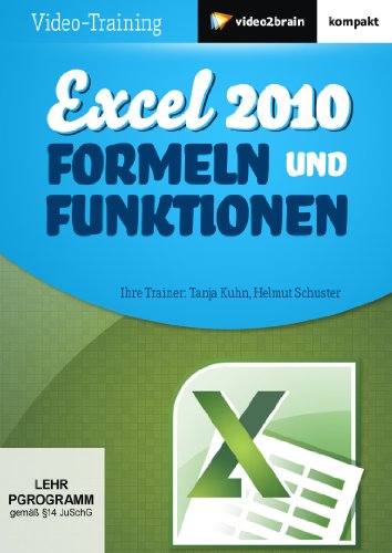  - Excel 2010: Formeln und Funktionen