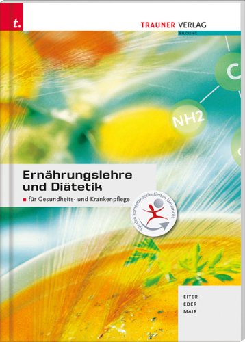  - Ernährungslehre und Diätetik für Gesundheits- und Krankenpflege