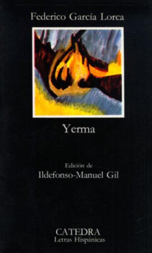  - Yerma: Poema Tragico En Tres Actos Y Seis Cuadros (Letras Hispánicas)