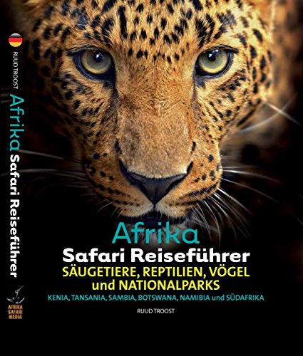  - Afrika Safari Reiseführer, Wenn sie wissen möchten welches Tier Sie vor der Linse haben!