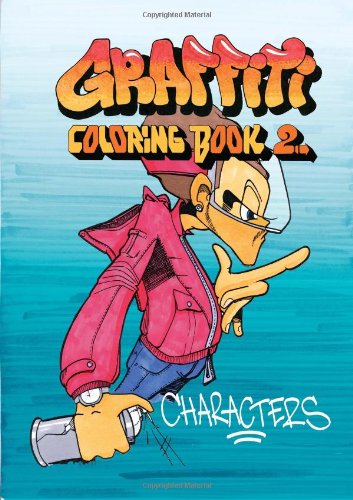  - Graffiti Coloring Book 2: Characters