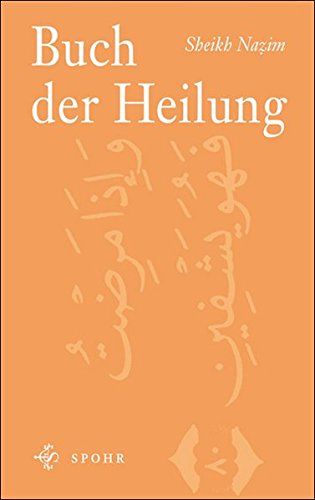  - Buch der Heilung: Und so ich krank bin, heilt Er mich