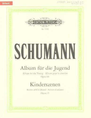  - Album für die Jugend op. 68 / Kinderszenen op. 15: für Klavier